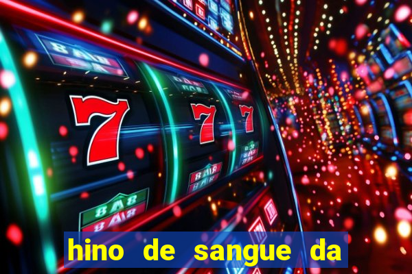 hino de sangue da harpa 372